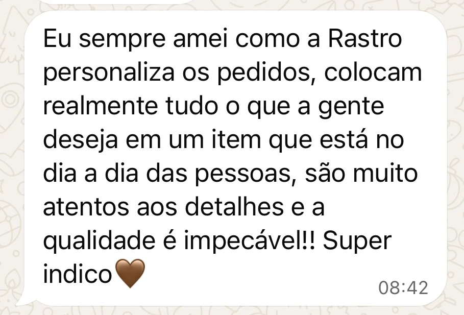 Mensagem de Adrielle elogiando a personalização, a atenção aos detalhes e a qualidade das peças